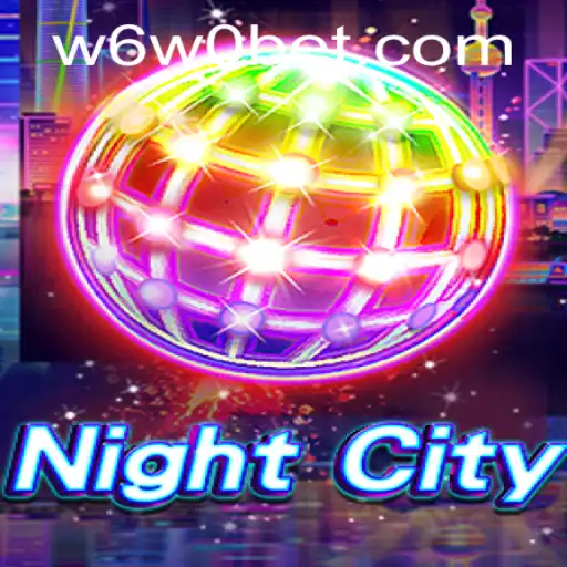 Explore the Dynamic World of NightCity: An Immersive Experience with W6W0